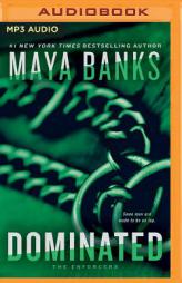 Dominated (The Enforcers) by Maya Banks Paperback Book