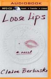 Loose Lips by Claire Berlinski Paperback Book