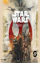 Star Wars: Rogue One; The Junior Novel by  Paperback Book