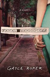 Fatal Deduction by Gayle G. Roper Paperback Book