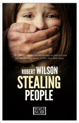 Stealing People by Robert Wilson Paperback Book