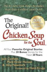 Chicken Soup for the Soul 20th Anniversary Edition: All Your Favorite Original Stories Plus 20 Bonus Stories for the Next 20 Years by Jack Canfield Paperback Book