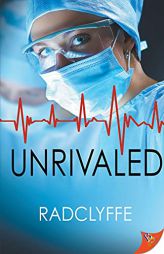 Unrivaled (Pmc Hospital Romance) by Radclyffe Paperback Book
