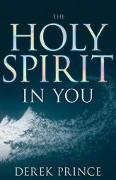 Holy Spirit in You by Derek Prince Paperback Book