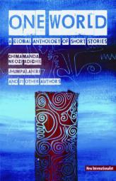 One World: A global anthology of short stories by Chimamanda Ngozi Adichie Paperback Book