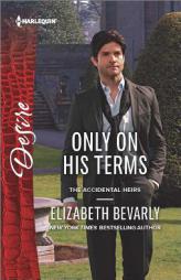 Only on His Terms by Elizabeth Bevarly Paperback Book