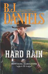 Hard Rain by B. J. Daniels Paperback Book