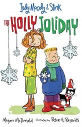 Judy Moody & Stink: The Holly Joliday by Megan McDonald Paperback Book