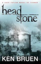 Headstone by Ken Bruen Paperback Book