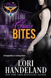 Chaos Bites: A Phoenix Chronicle (The Phoenix Chronicles) (Volume 4) by Lori Handeland Paperback Book