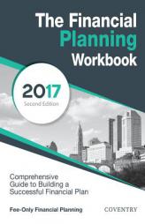 The Financial Planning Workbook: A Comprehensive Guide to Building a Successful Financial Plan by Coventry House Publishing Paperback Book
