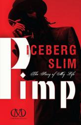 Pimp: The Story of My Life by Iceberg Slim Paperback Book