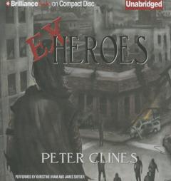 Ex-Heroes by Peter Clines Paperback Book