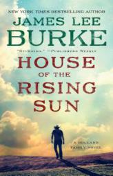 House of the Rising Sun: A Novel (A Holland Family Novel) by James Lee Burke Paperback Book