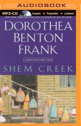 Shem Creek: A Lowcountry Tale by Dorothea Benton Frank Paperback Book