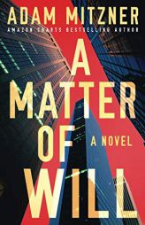 A Matter of Will by Adam Mitzner Paperback Book