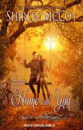 Home with You (Bradshaws) by Shirlee McCoy Paperback Book