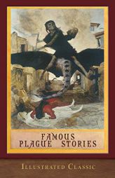 Famous Plague Stories: Illustrated by Edgar Allan Poe Paperback Book