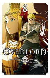Overlord, Vol. 8 (manga) (Overlord Manga) by Kugane Maruyama Paperback Book