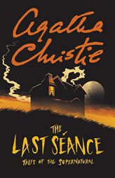 The Last Seance: Tales of the Supernatural by Agatha Christie Paperback Book