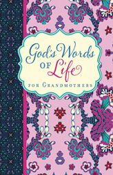 God's Words of Life for Grandmothers by  Paperback Book