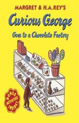Curious George Goes to a Chocolate Factory by Margret Rey Paperback Book