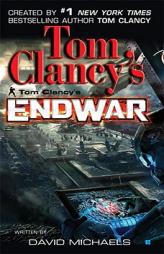 Tom Clancy's EndWar (Tom Clancy's Endwar) by David Michaels Paperback Book