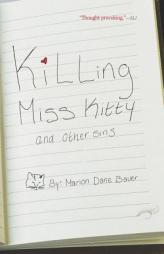 Killing Miss Kitty and Other Sins by Marion Dane Bauer Paperback Book