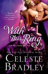With This Ring by Celeste Bradley Paperback Book