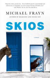 Skios: A Novel by Michael Frayn Paperback Book