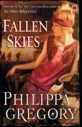 Fallen Skies by Philippa Gregory Paperback Book