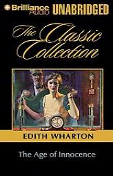 Age of Innocence, The (Classic Collection (Brilliance Audio)) by Edith Wharton Paperback Book