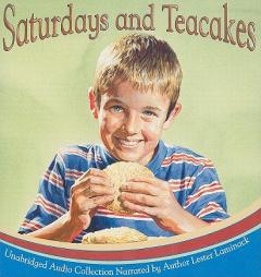 Saturdays and Teacakes by Lester L. Laminack Paperback Book