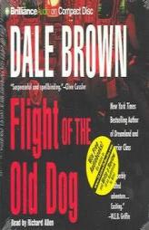 Flight of the Old Dog by Dale Brown Paperback Book