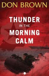 Thunder in the Morning Calm (Pacific Rim Series) by Don Brown Paperback Book