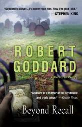 Beyond Recall by Robert Goddard Paperback Book