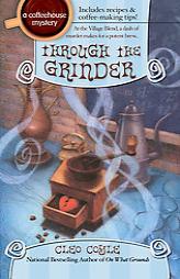 Through the Grinder (A Coffee House Mystery) by Cleo Coyle Paperback Book