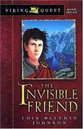 The Invisible Friend (Raiders from the Sea Series) by Lois Walfrid Johnson Paperback Book