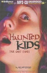 Haunted Kids: True Ghost Stories (Haunted Kids) by Allan Zullo Paperback Book