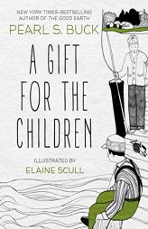 A Gift for the Children by Pearl S. Buck Paperback Book