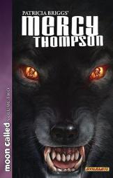 Patricia Briggs' Mercy Thompson: Moon Called TP Volume 2 by Patricia Briggs Paperback Book