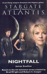 Stargate Atlantis: Nightfall: SGA-10 (Stargate Atlantis) by James Swallow Paperback Book