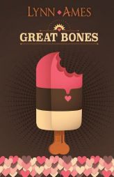 Great Bones by Lynn Ames Paperback Book
