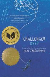 Challenger Deep by Neal Shusterman Paperback Book