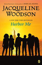 Harbor Me by Jacqueline Woodson Paperback Book