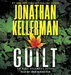 Guilt: An Alex Delaware Novel by Jonathan Kellerman Paperback Book