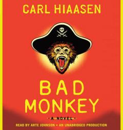Bad Monkey by Carl Hiaasen Paperback Book