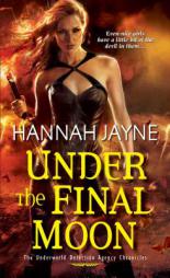 Under the Final Moon by Hannah Jayne Paperback Book