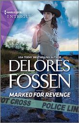 Marked for Revenge (Silver Creek Lawmen: Second Generation, 4) by Delores Fossen Paperback Book