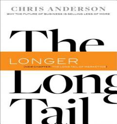 The Long Tail: Why the Future of Business Is Selling Less of More by Chris Anderson Paperback Book
